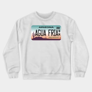 Agua Fria National Monument license plate Crewneck Sweatshirt